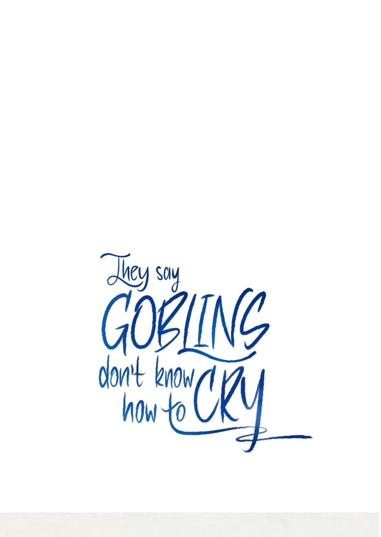 They Say Goblins Don’t Know How to Cry Chapter 14 - Page 100