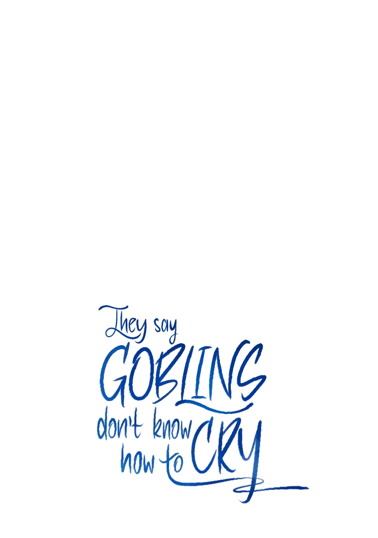 They Say Goblins Don’t Know How to Cry Chapter 2 - Page 92